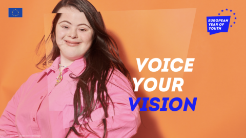 Voice Your Vision – European Year of Youth