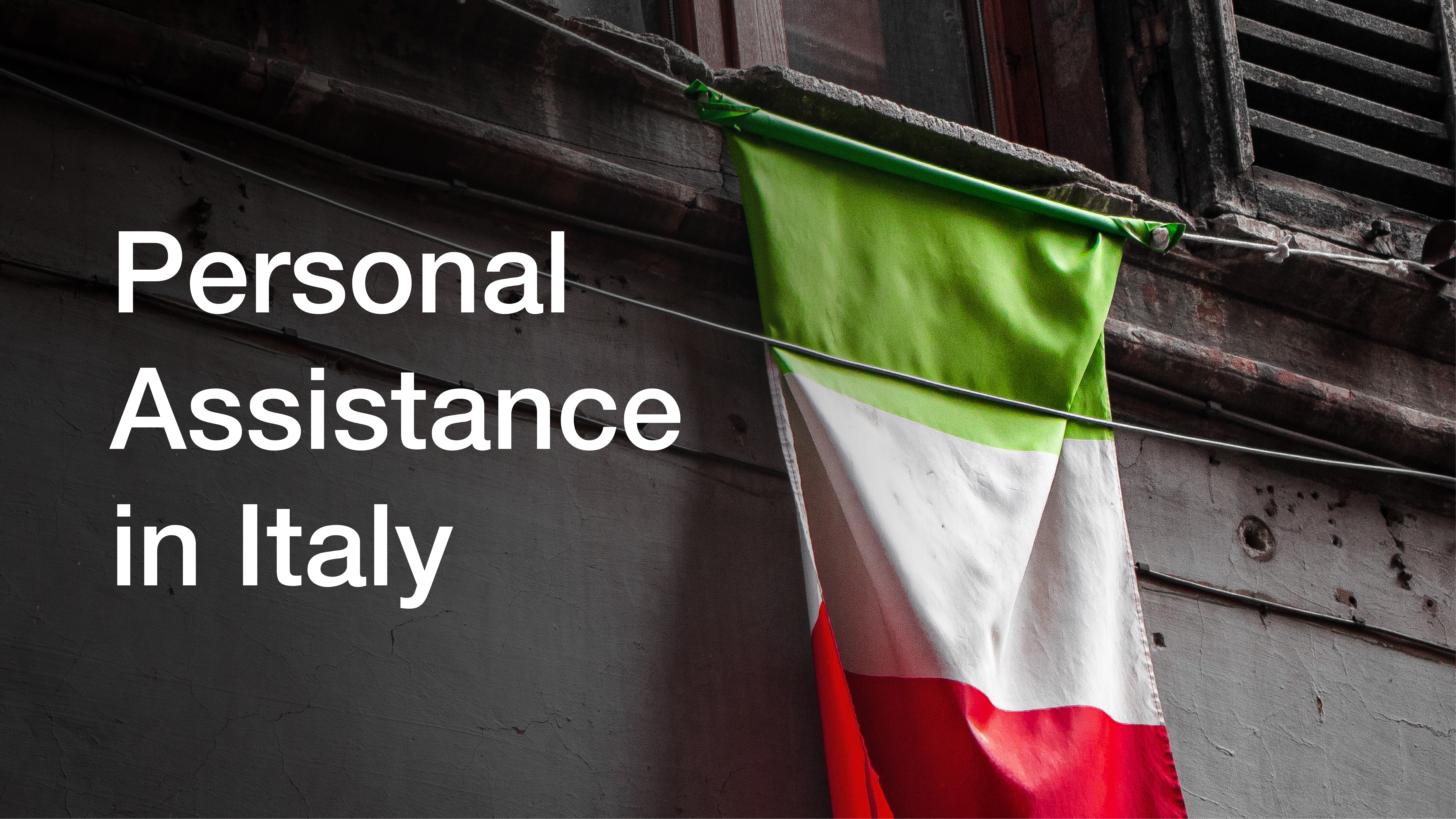 A look at Personal Assistance in Italy