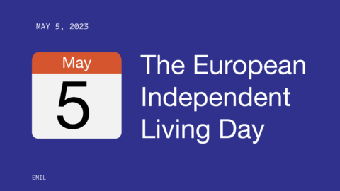 The European Independent Living Day - May 5th