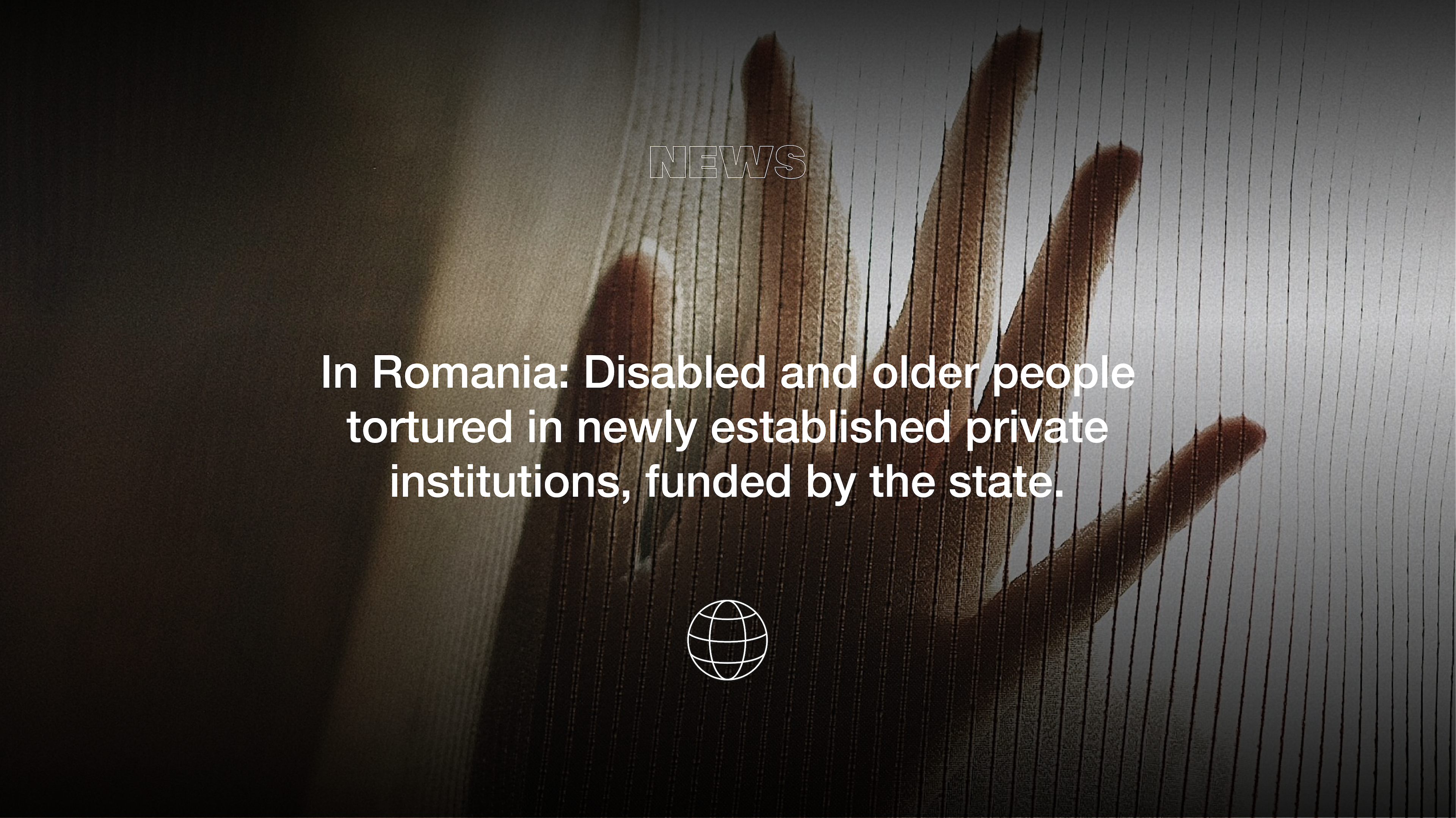 In Romania: Disabled People were found left to starve, without food or care in “Nazi camps-style” care centres. Image of an end in the shadow.