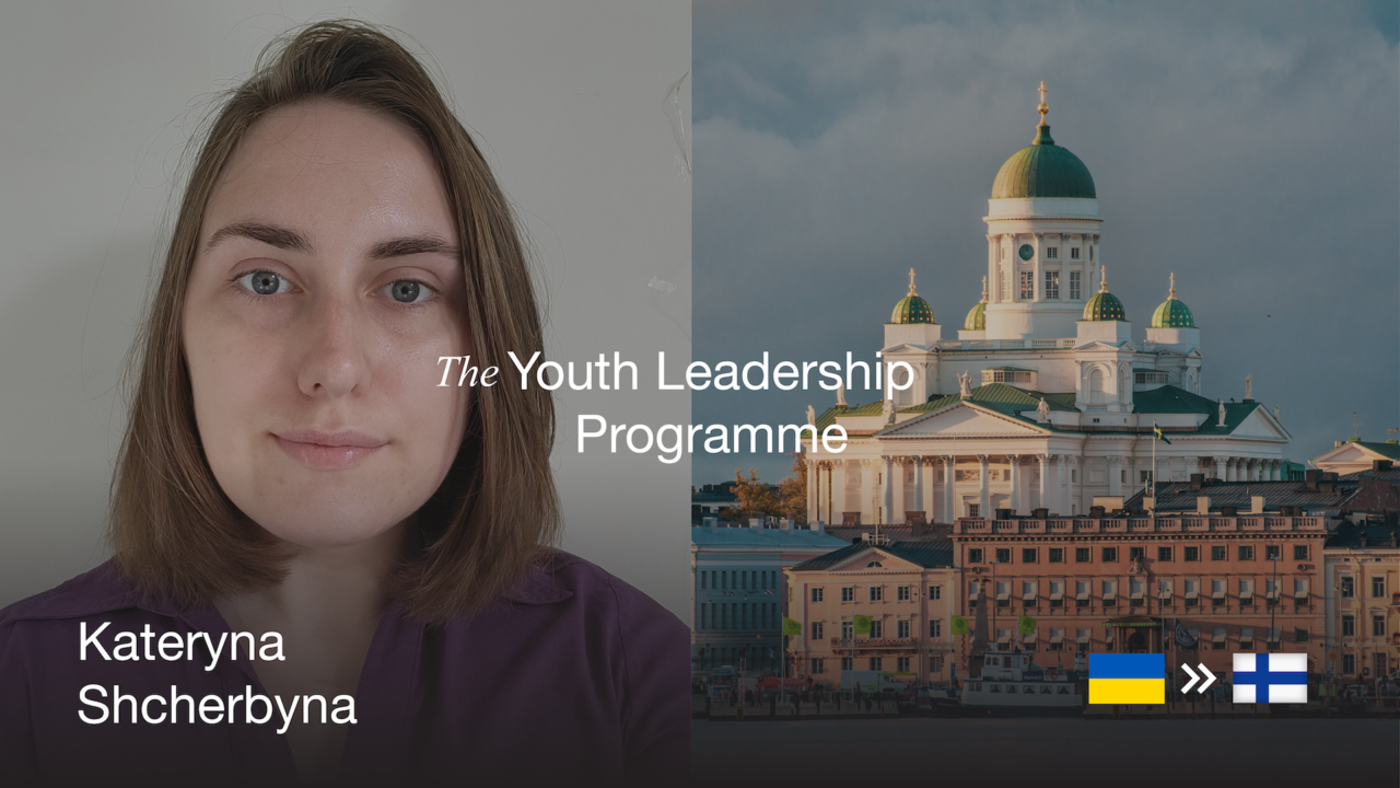 Woman smiling. City in Finland. Text says "The Youth Leadership Programme. Kateryna Shcherbyna. From Ukraine to Finland"