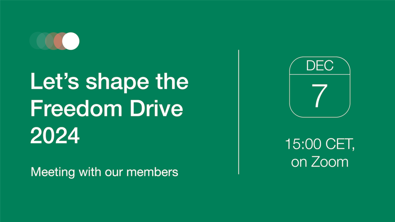 Let's shape the freedom drive 2024. Meeting with our members. 7 December, 15:00 CET, on Zoom