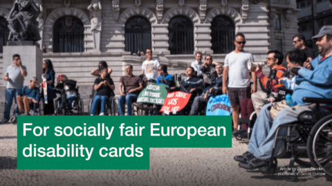 Disabled People protesting in the streets. Text says "For socially fair European disability cards"