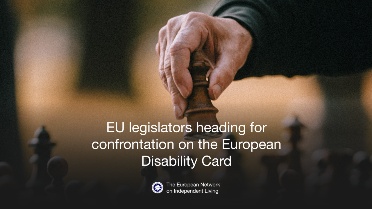 EU legislators heading for confrontation on the European Disability Card. Article written by the European Network on Independent Living. Image of someone advancing his pawn in a game of chess.