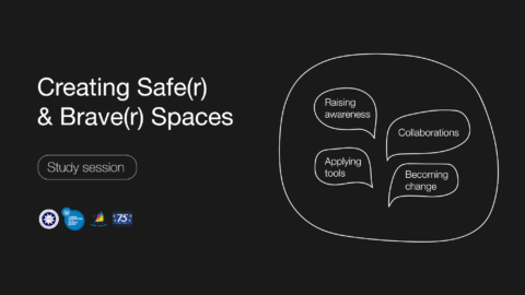 Creating safer and braver spaces - study session