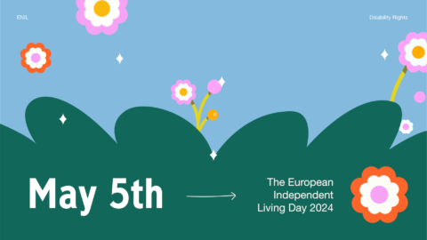 May 5, 2024, the European Independent Living Day 2024