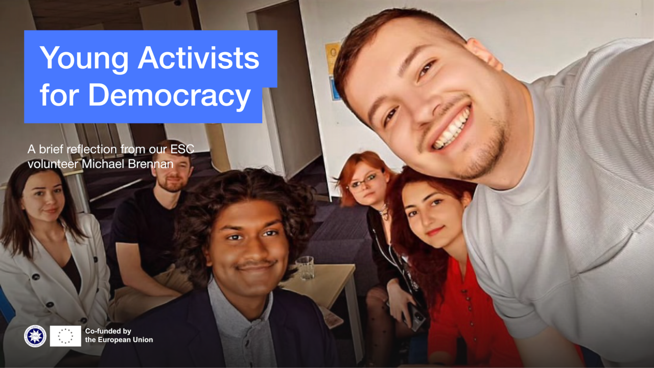 Young activists for Democracy. A bried reflection from our ESC volunteer Michael Brennan. Photo of 6 young people smiling. ENIL logo and co-funded by the European Union