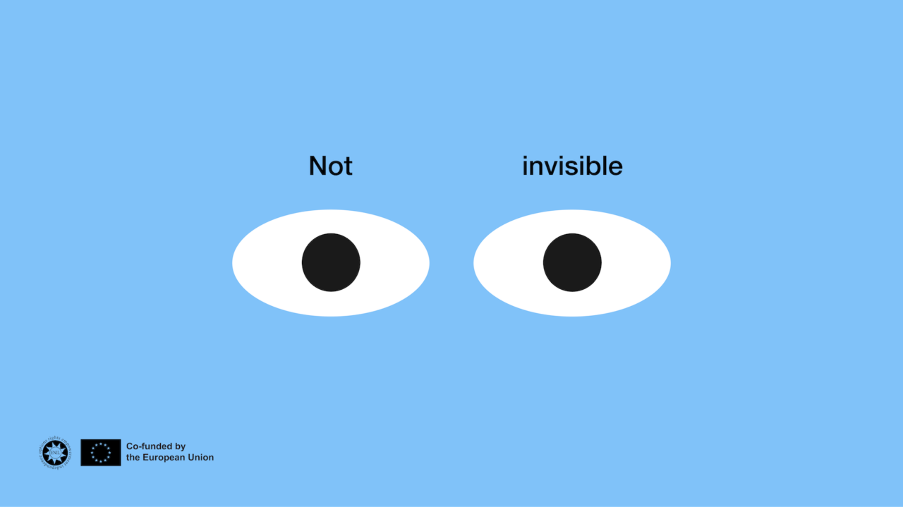 Text says "not invisible", with illustration of two eyes on a blue background. ENIL logo and co-funded by the EU