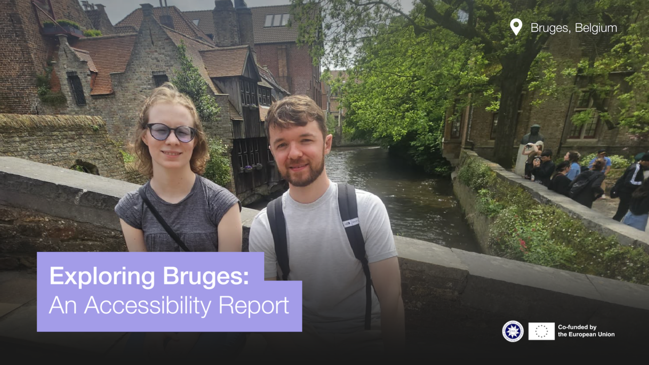 Text says "Exploring Bruges: an accessibility report". Photo of a woman and a man posing for a photo in the streets of Bruges. There is a river in the background.