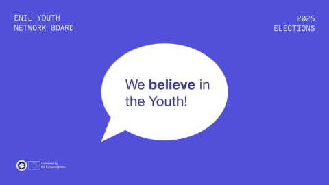 We believe in the Youth! ENIL YOUTH NETWORK BOARD. ELECTIONS 2025