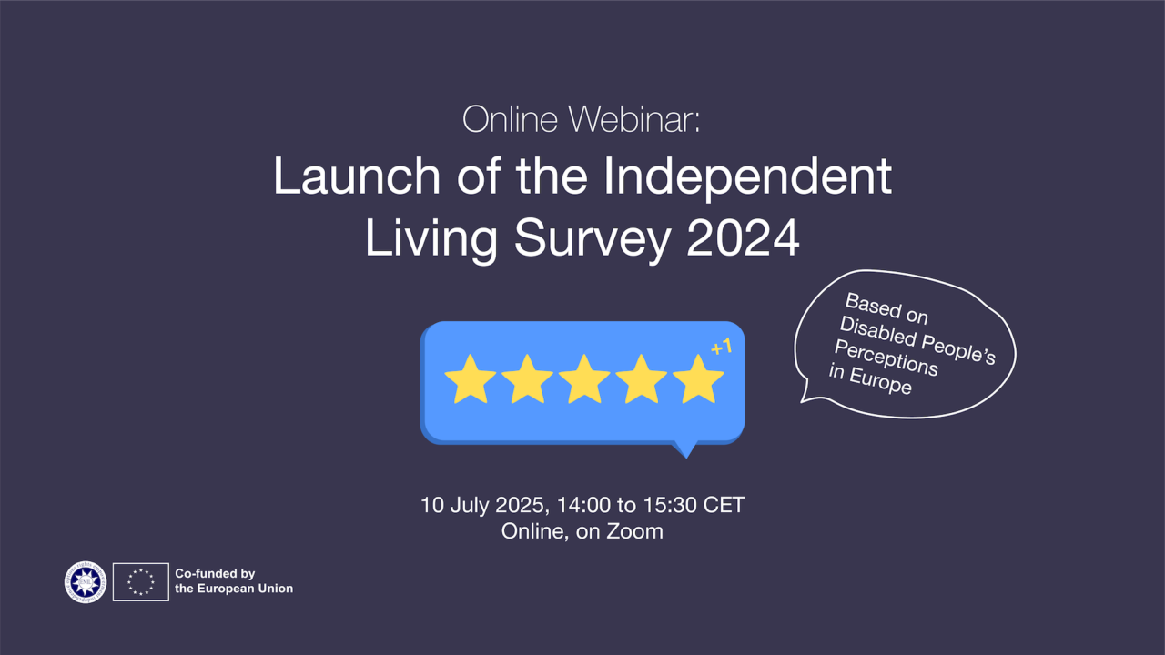 Launch of the independent living 2024. 10 July 2025, from 14:00 to 15:30 CET, online on Zoom