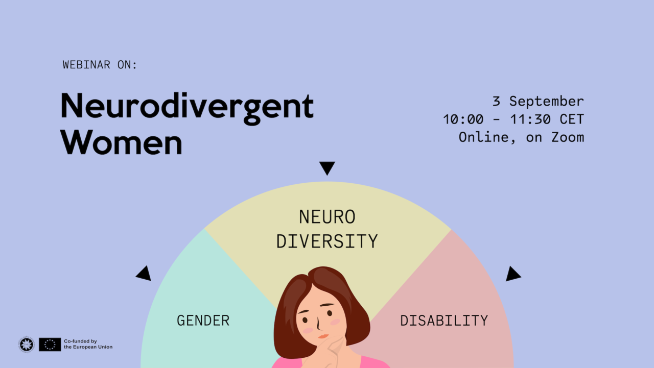Neurodivergent women, webinar on 3 September, from 10:00 to 11:30 CET. Online on Zoom