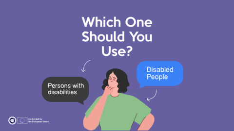Disabled People or Persons with Disabilities? Which one should you use?