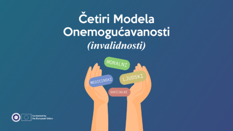 Četiri modela onemogućavanosti (invalidnosti): moralni, medicinski, socijalni, ljudski