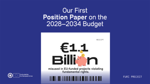 1,1 billion misused in EU funded projects violating fundamental rights. Our first position paper on the 2028-2034 budget