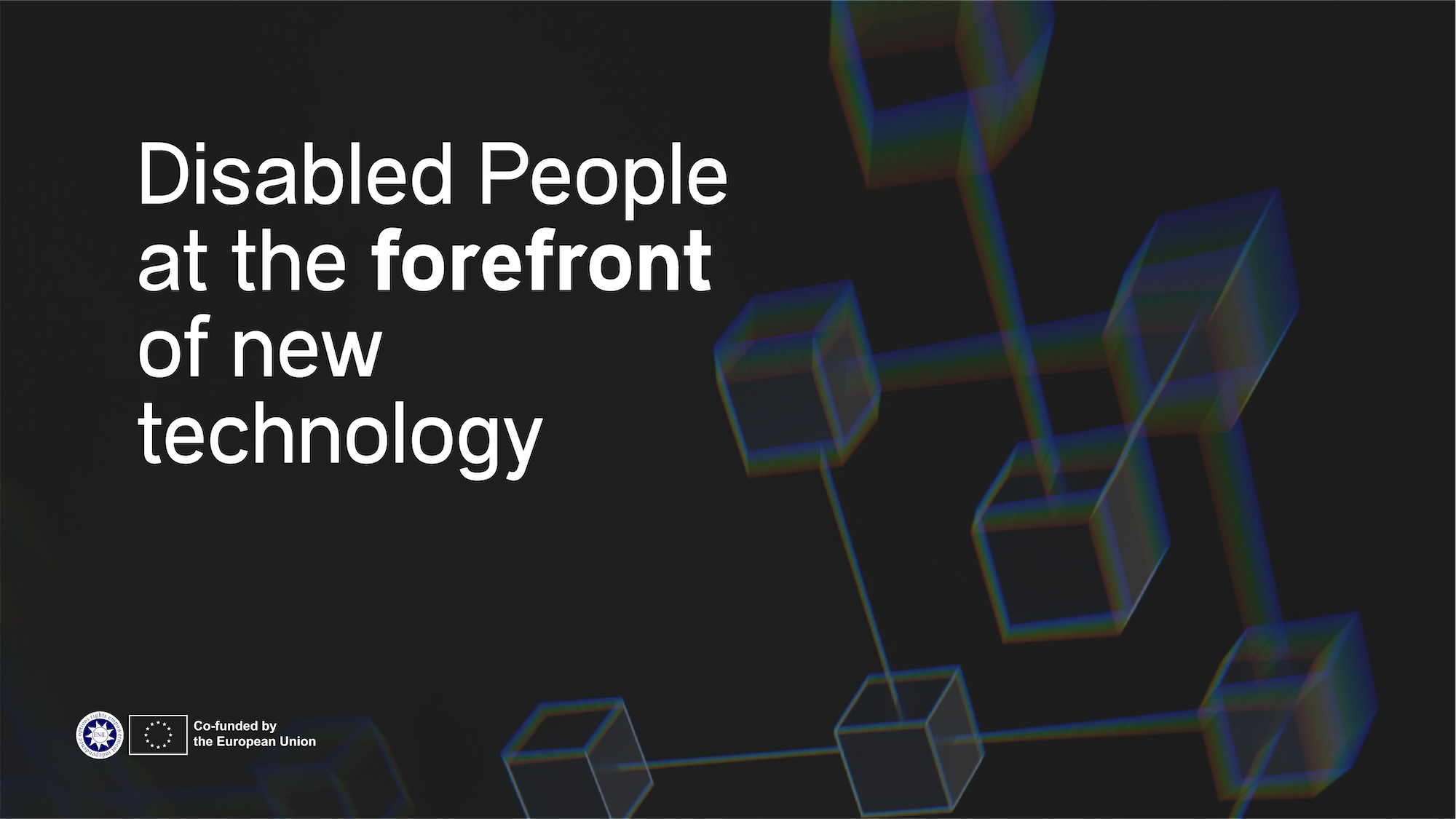 Disabled People at the forefront of new technology