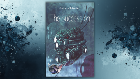 Book cover titled “The Succession” by Antonia Trikalioti. The artwork features a futuristic, mechanical structure resembling a floating machine or robotic organism with multiple circular lights and cables extending from it, set against a dark, misty blue background. A badge on the cover indicates it won an award for Best Greek Sci-Fi in 2024.
