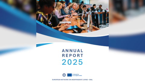 Alt text: Graphic announcing ENIL’s Annual Report 2025. The centre shows the report cover with a photo of people seated around a conference table. Blue and grey wave shapes separate the photo from the white lower section, which reads “Annual Report 2025”. The ENIL logo and the “Co-funded by the European Union” logo appear near the bottom, above the text “European Network on Independent Living – ENIL”. A blurred enlarged version of the same cover fills the background.