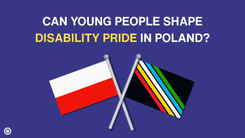 Graphic on a dark purple background with the text “Can young people shape Disability Pride in Poland?” in large white and yellow letters. Below, the Polish flag and the Disability Pride flag are displayed on crossed poles, with a small ENIL logo in the bottom-left corner.