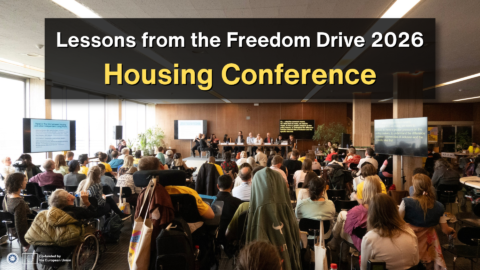 Graphic reading “Lessons from the Freedom Drive 2026 Housing Conference” over a photograph of a crowded conference room. Attendees, including wheelchair users, face a panel of speakers, with screens displaying presentation information and live captions. ENIL and European Union co-funding logos appear at the bottom left.