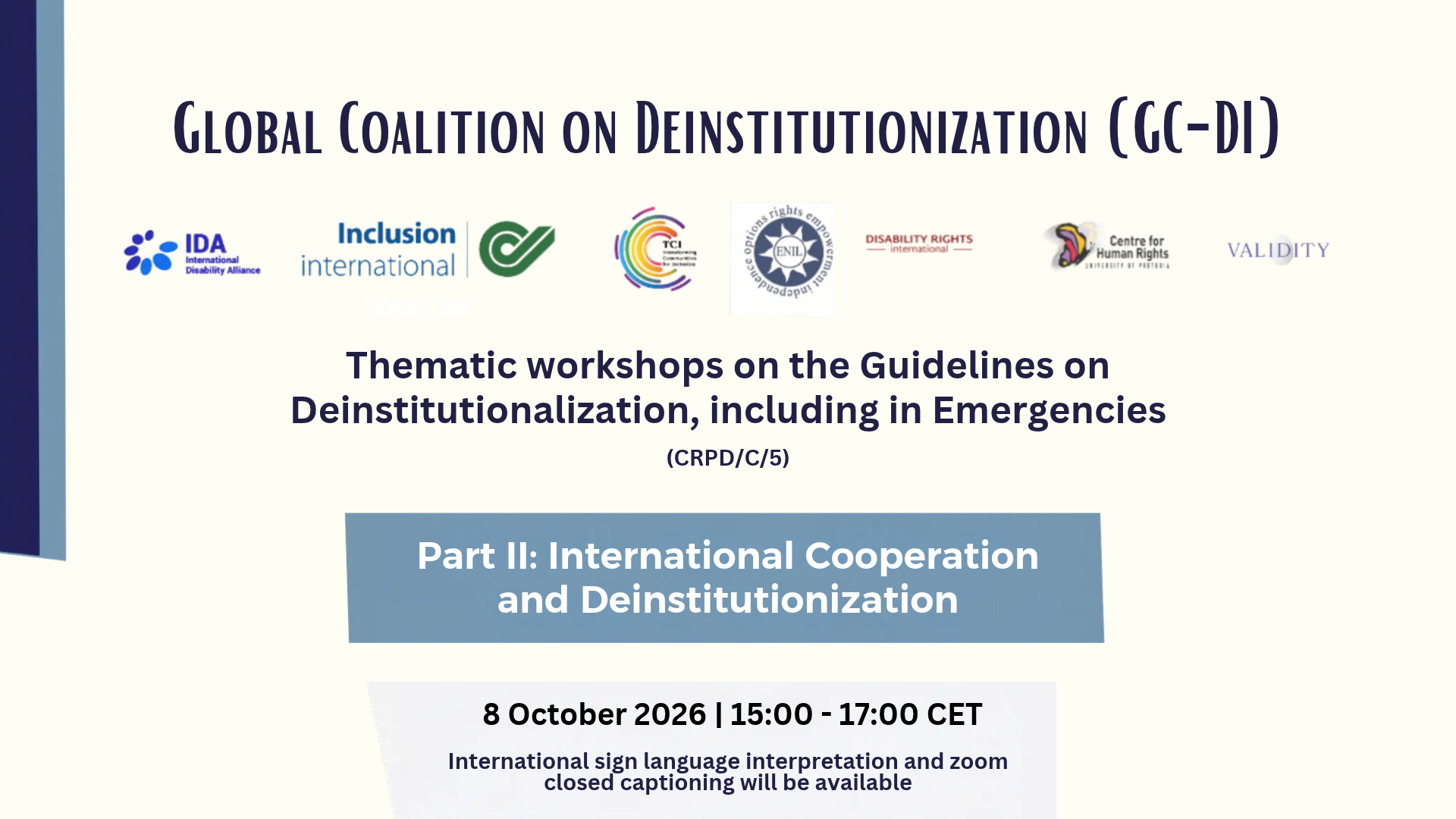 International Cooperation and Deinstitutionalisation