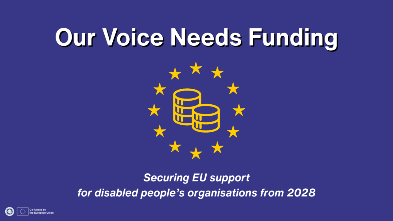 Graphic titled “Our Voice Needs Funding.” Yellow coin stacks surrounded by EU stars appear on a purple background. Text reads: “Securing EU support for disabled people’s organisations from 2028.” ENIL and “Co-funded by the European Union” logos appear at the bottom left.